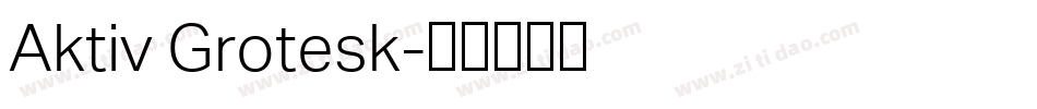 Aktiv Grotesk字体转换